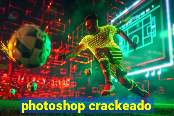 photoshop crackeado